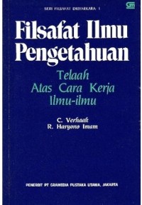 Image of Filsafat Ilmu Pengetahuan : Telaah Atas Cara Kerja Ilmu-ilmu