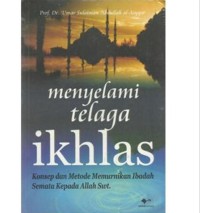 Image of Menyelami Telaga Ikhlas : Konsep dan Metode...