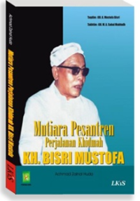 Image of Mutiara Pesantren Perjalanan Khidmah KH Bisri Mustofa