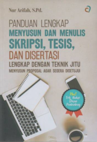 Image of Panduan Lengkap Menyusun dan Menulis Skripsi, Tesis, dan Disertasi