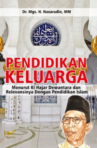 Image of Pendidikan Keluarga : Menurut Ki Hajar Dewantara dan Relevansinya....