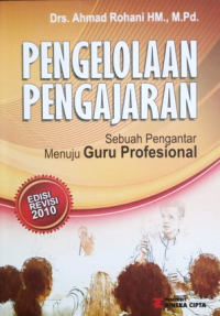 Image of Pengelolaan Pengajaran : Sebuah Pengantar Menuju Guru Profesional