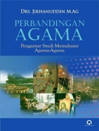 Image of Perbandingan Agama : Pengantar Studi Memahami Agama-agama