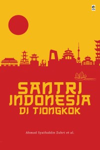 Image of Santri Indonesia di Tiongkok