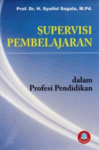 Image of Supervisi Pembelajaran : Dalam Profesi Pendidikan