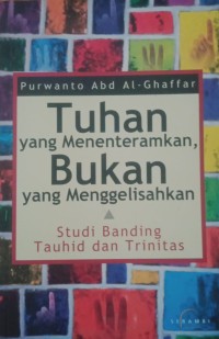 Image of Tuhan Yang Menentramkan Bukan Yang Menggelisahkan
