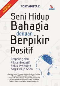 Image of Seni Hidup Bahagia Dengan Berpikir Positif