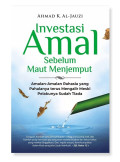 Investasi Amal Sebelum Maut Menjemput