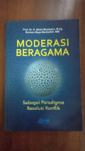 MODERASI BERAGAMA : Sebagai Paradigma Resolusi Konflik