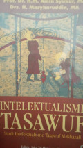 Intelektualisme Tasawuf : Studi Intelektualisme Tasawuf Al-Ghazali